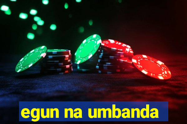 egun na umbanda